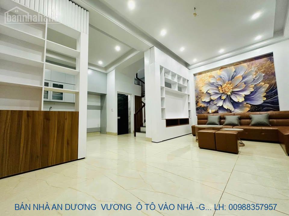 BÁN NHÀ AN DƯƠNG  VƯƠNG  Ô TÔ VÀO NHÀ -GẦN CIPUTRA -NHÀ ĐẸP Ở NGAY