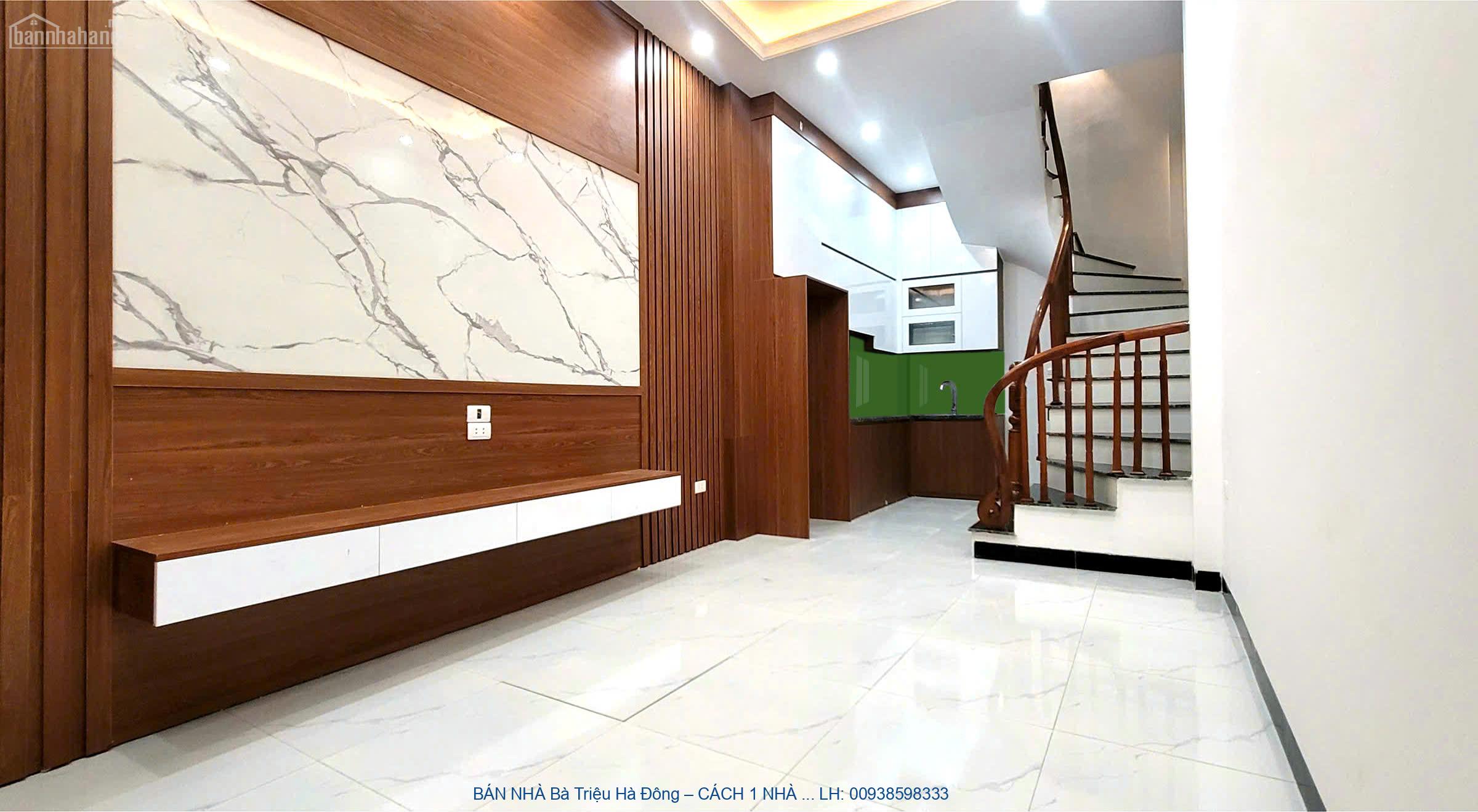 BÁN NHÀ Bà Triệu Hà Đông – CÁCH 1 NHÀ RA MẶT PHỐ – 5 TẦNG – NH