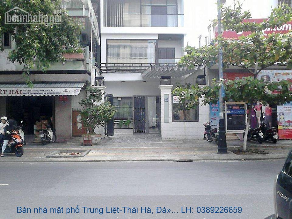 Bán nhà mặt phố Trung Liệt-Thái Hà, Đống Đa 45 m2 giá 9,5tỷ