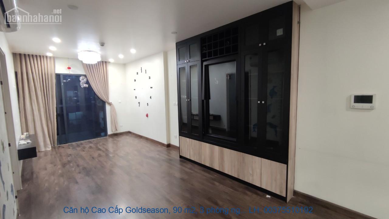 Căn hộ Cao Cấp Goldseason, 90 m2, 3 phòng ngủ, 47 Nguyễn Tuân, Hà Nội