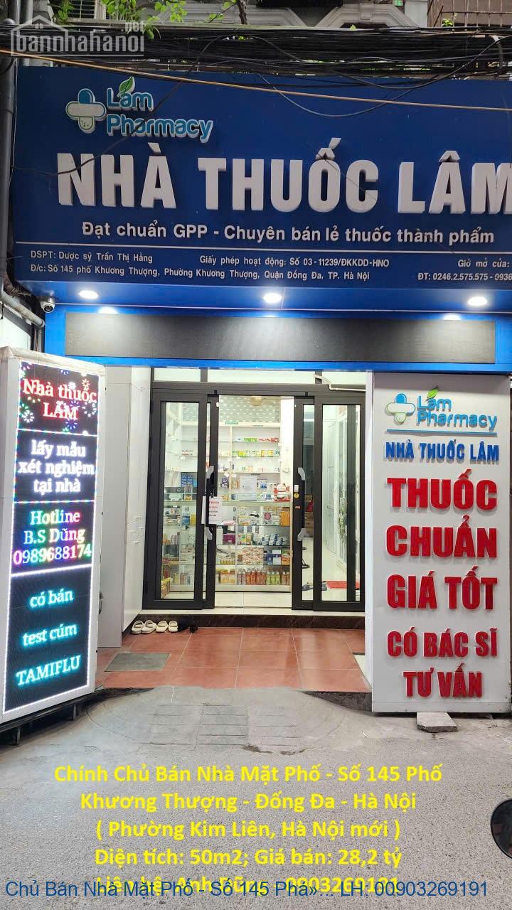 Chính Chủ Bán Nhà Mặt Phố - Số 145 Phố Khương Thượng - Đống Đa