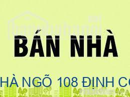 CHÍNH CHỦ CẦN BÁN NHÀ NGÕ 108 ĐỊNH CÔNG HẠ – HOÀNG MAI, HÀ NỘI