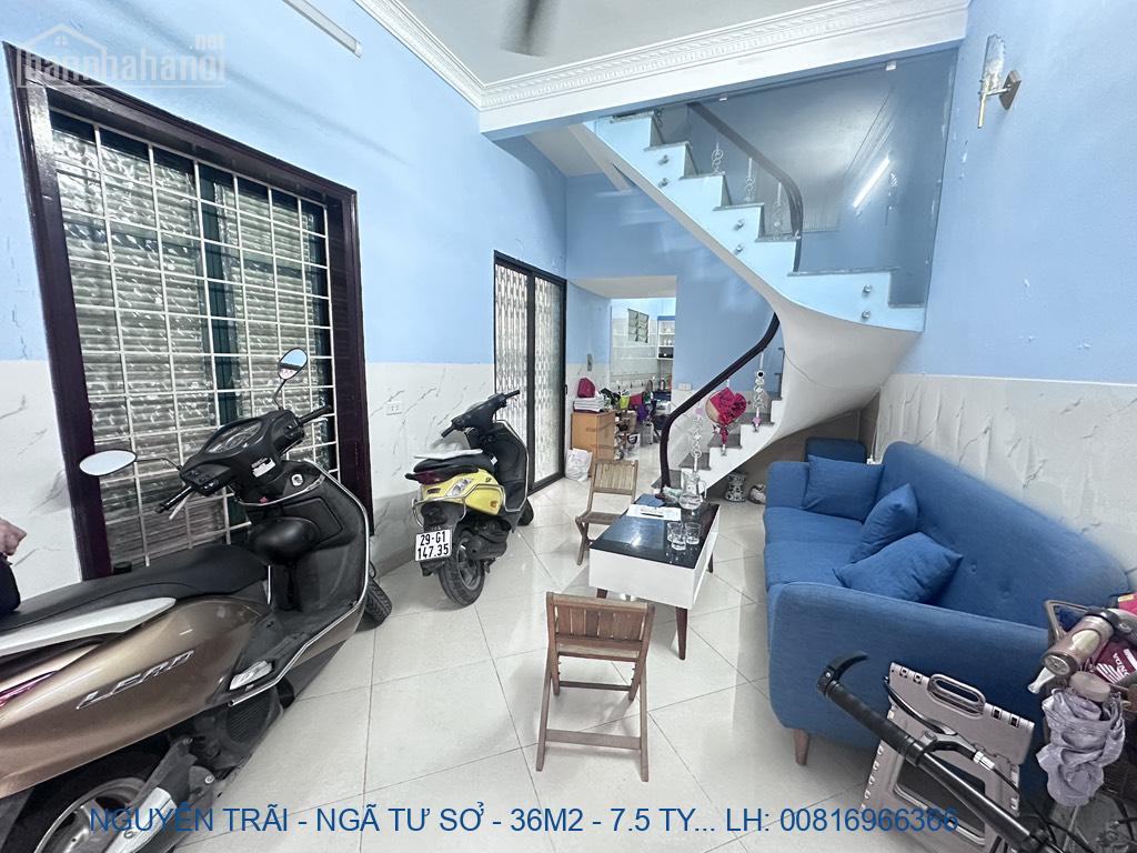 NGUYỄN TRÃI - NGÃ TƯ SỞ - 36M2 - 7.5 TỶ - LÔ GÓC THOÁNG SÁNG